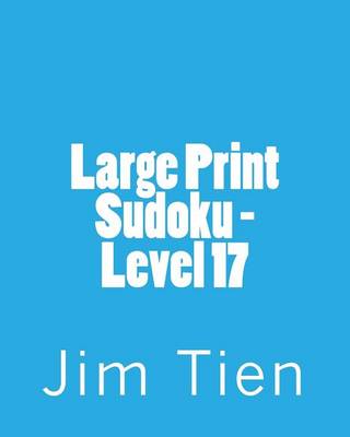 Book cover for Large Print Sudoku - Level 17