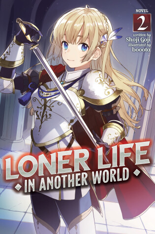 Cover of Loner Life in Another World (Light Novel) Vol. 2