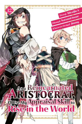 Cover of As a Reincarnated Aristocrat, I'll Use My Appraisal Skill to Rise in the World 12 (manga)