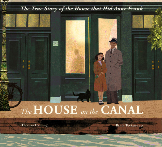 Cover of The House on the Canal: The Story of the House that Hid Anne Frank