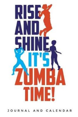 Cover of Rise and Shine It's Zumba Time!