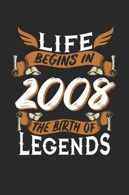 Book cover for Life Begins in 2008 the Birth of Legends