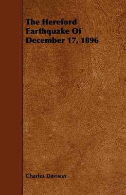 Book cover for The Hereford Earthquake Of December 17, 1896