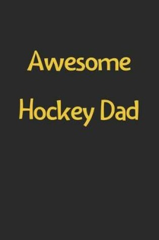 Cover of Awesome Hockey Dad