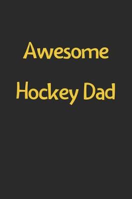 Book cover for Awesome Hockey Dad