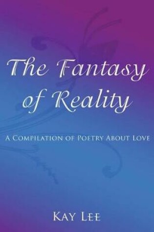 Cover of The Fantasy of Reality