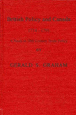 Cover of British Policy and Canada, 1774-1791