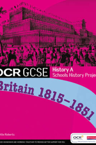 Cover of GCSE OCR A SHP: Britain 1815-51 Student Book