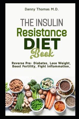 Book cover for The Insulin Resistance Diet Book