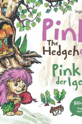 Cover of Pink The Hedgehog - Pink, der Igel