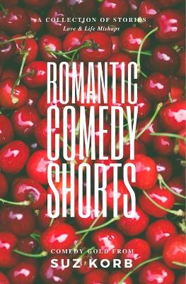 Book cover for Romantic Comedy Shorts