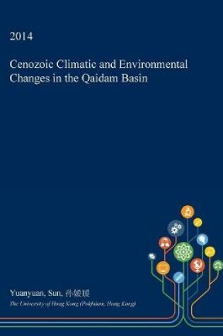 Cover of Cenozoic Climatic and Environmental Changes in the Qaidam Basin