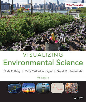 Book cover for Visualizing Environmental Science 4E with WileyPlus Card