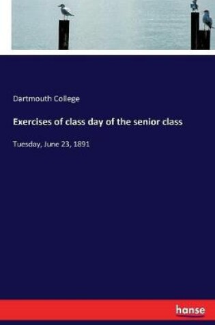 Cover of Exercises of class day of the senior class