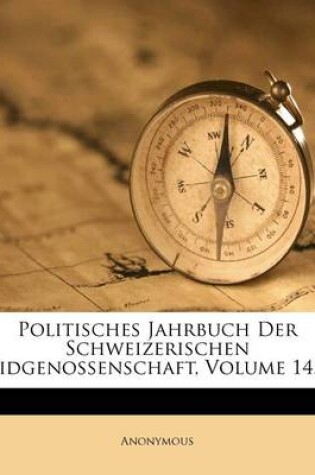 Cover of Politisches Jahrbuch Der Schweizerischen Eidgenossenschaft.