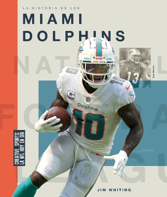 Book cover for La Historia de Los Miami Dolphins