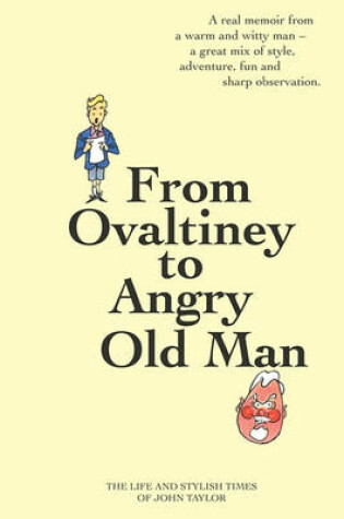 Cover of From Ovaltiney to Angry Old Man