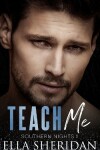 Book cover for Teach Me (Southern Nights Series Book 1)