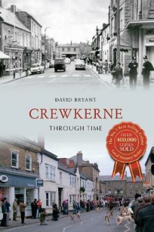 Cover of Crewkerne Through Time