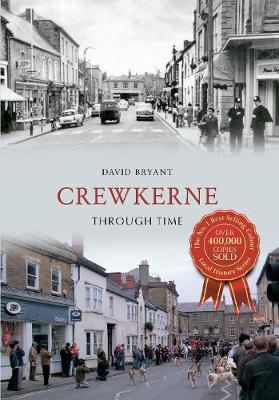 Book cover for Crewkerne Through Time