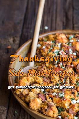 Book cover for Thanksgiving Side Dish Recipes