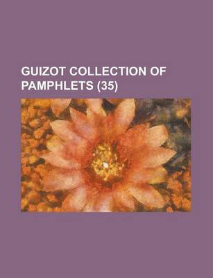 Book cover for Guizot Collection of Pamphlets (35)