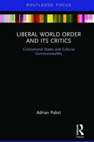 Cover of Liberal World Order and Its Critics