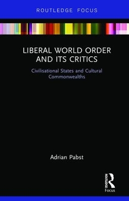 Cover of Liberal World Order and Its Critics