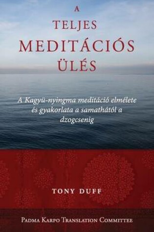 Cover of A Teljes Meditacios Ules