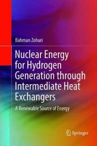 Cover of Nuclear Energy for Hydrogen Generation through Intermediate Heat Exchangers