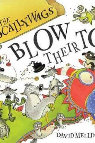 Cover of The Scallywags Blow Their Top!