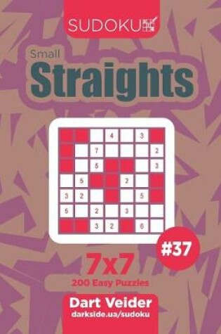 Cover of Sudoku Small Straights - 200 Easy Puzzles 7x7 (Volume 37)