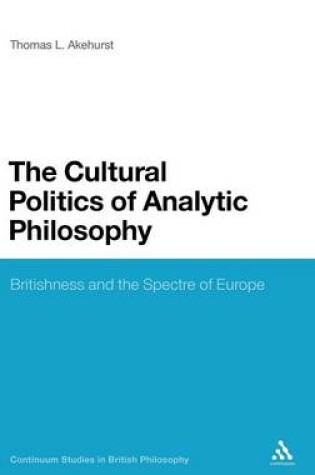 Cover of The Cultural Politics of Analytic Philosophy