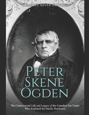 Book cover for Peter Skene Ogden