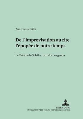 Cover of de l'Improvisation Au Rite: l'Epopee de Notre Temps