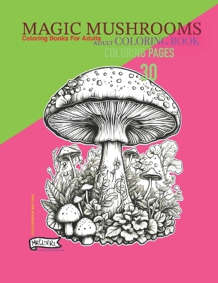 Book cover for Magic Mushrooms Adult Coloring Book