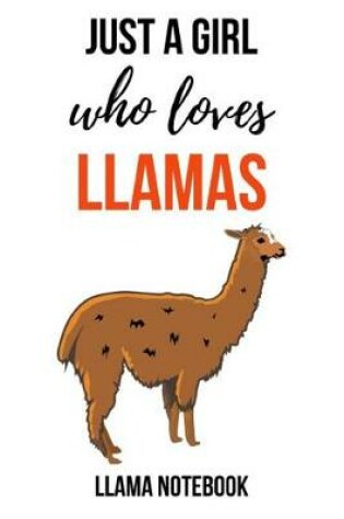 Cover of Just A Girl Who Loves Lllamas