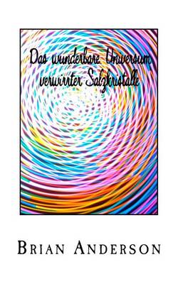 Book cover for Das Wunderbare Universum Verwirrter Salzkristalle