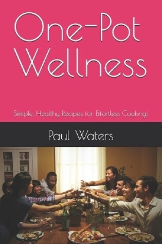 Cover of One-Pot Wellness