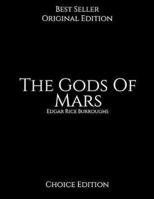 Book cover for The Gods Of Mars, Choice Edition