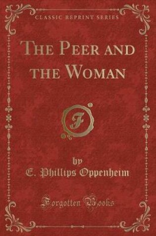Cover of The Peer and the Woman (Classic Reprint)