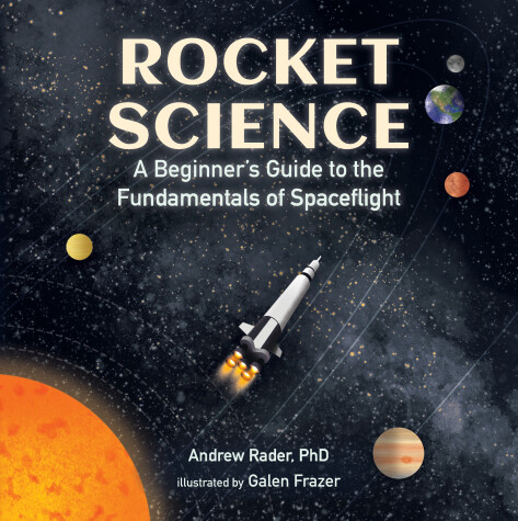 Book cover for Rocket Science: A Beginner’s Guide to the Fundamentals of Spaceflight