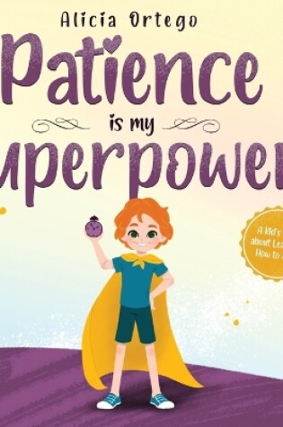 Cover of Patience is my Superpower