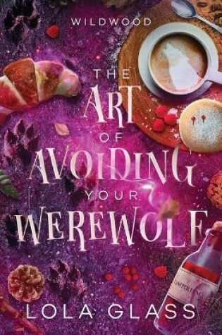 Cover of The Art of Avoiding Your Werewolf