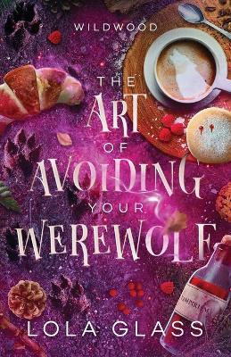 Book cover for The Art of Avoiding Your Werewolf