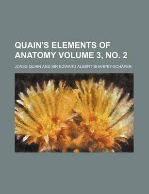 Book cover for Quain's Elements of Anatomy Volume 3, No. 2