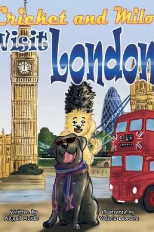 Cover of Cricket and Milo Visit London