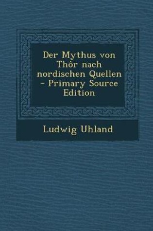 Cover of Der Mythus Von Thor Nach Nordischen Quellen