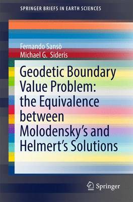 Book cover for Geodetic Boundary Value Problem: the Equivalence between Molodensky’s and Helmert’s Solutions