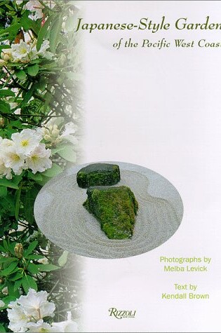 Cover of Japanese Style Gardens of the Pacific West Coast